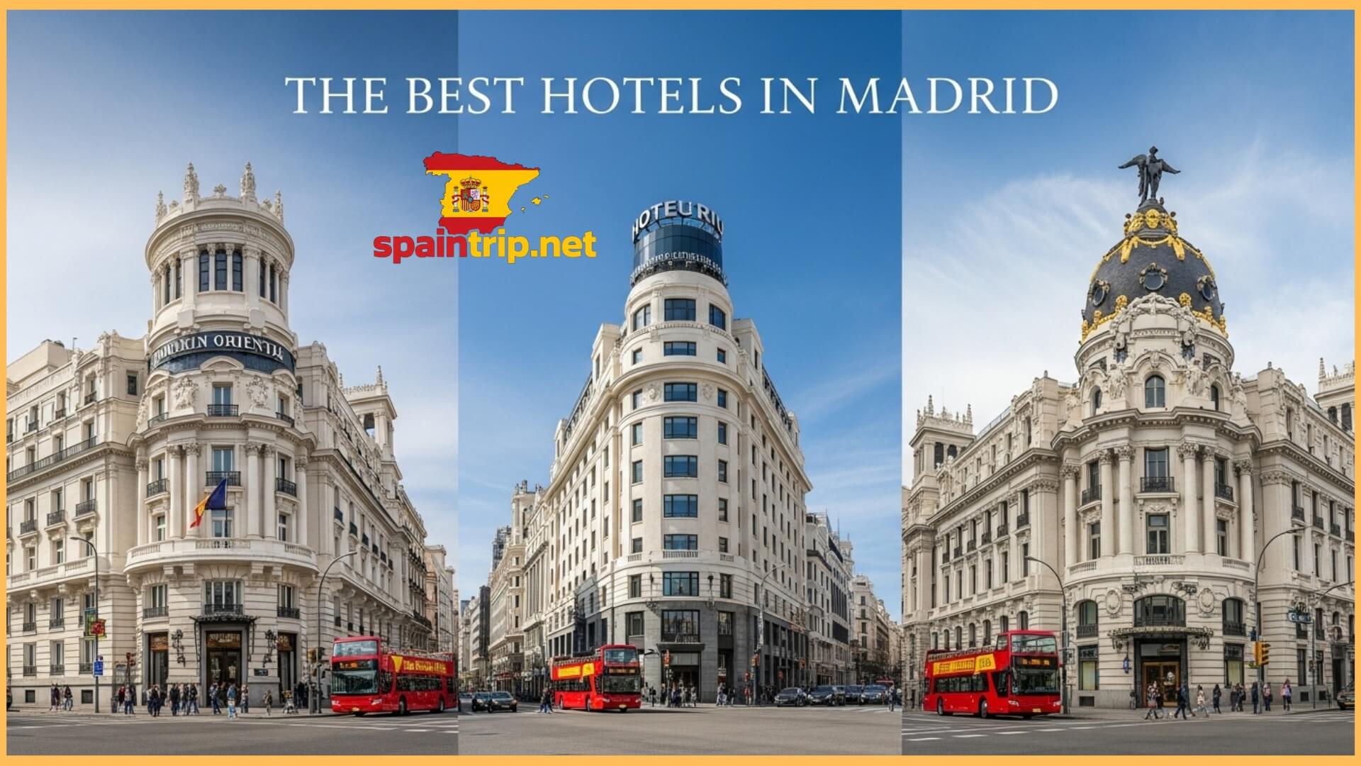 The Best Hotels in Madrid, Spain for Every Traveler