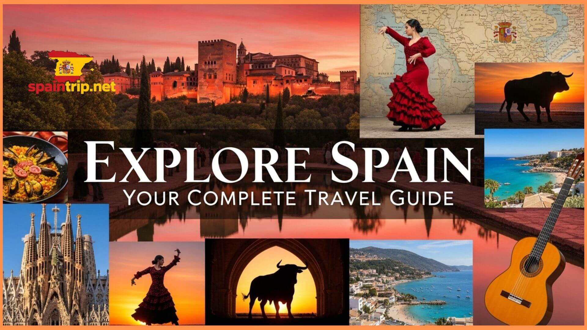 Explore Spain: Your Complete Travel Guide
